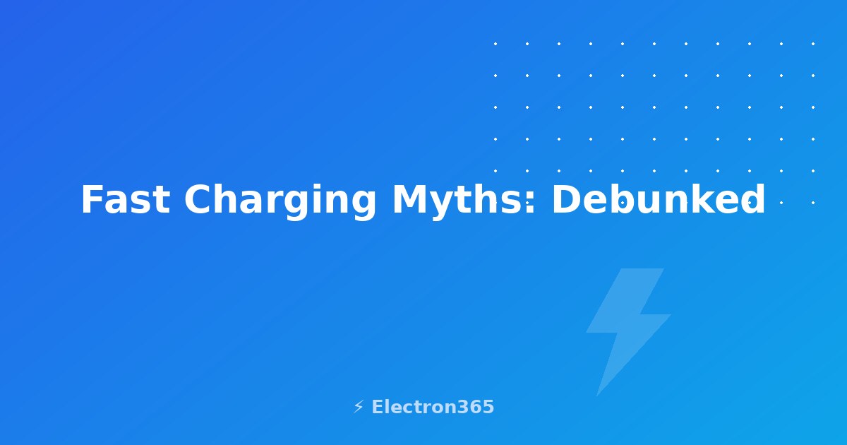 Fast Charging Myths: 7 Lies That Cost You Speed and Battery Life